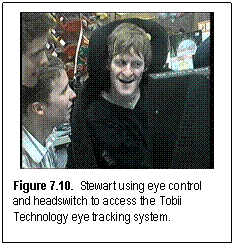 Figure 7.10. Stewart using eye control and headswitch to access the Tobii Technology eye tracking system.