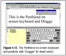 Figure 5.13. The Penfriend on-screen keyboard and predictor with 'Dragger' for dwell-select.